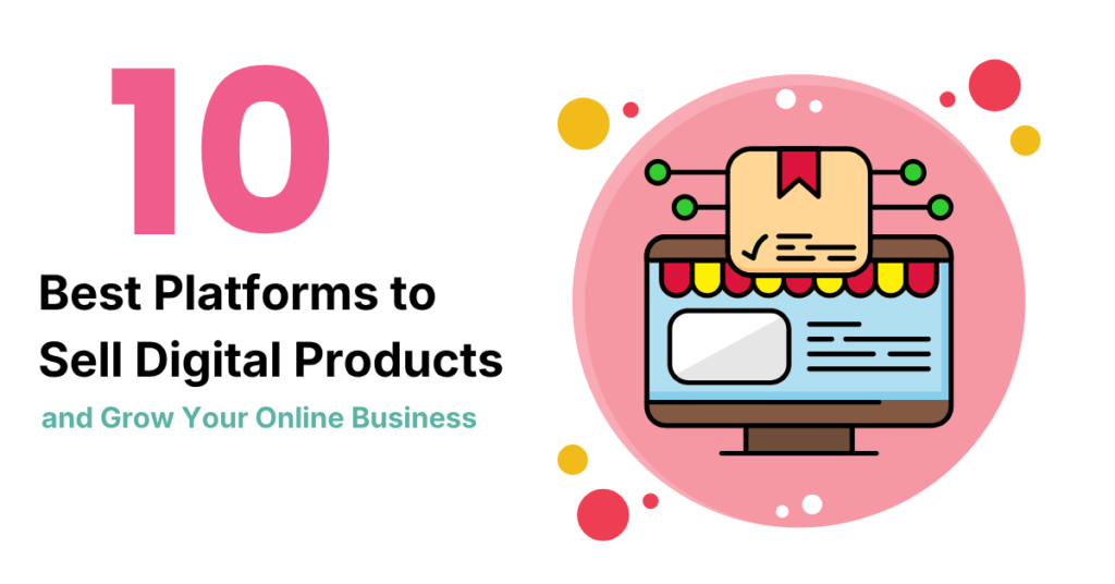 Best Platform to Sell Digital Products